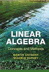 Linear Algebra: Concepts & Methods by Martin Anthony, Michele Harvey